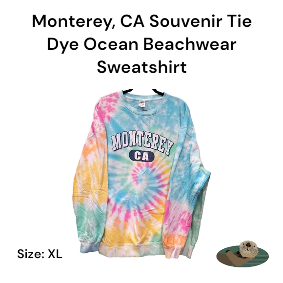 Ocean Beach Tops - Monterey California Souvenir Tie Dye Sweatshirt